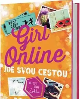 Pre dievčatá Girl Online 3 - Jde svou cestou - Zoe Sugg