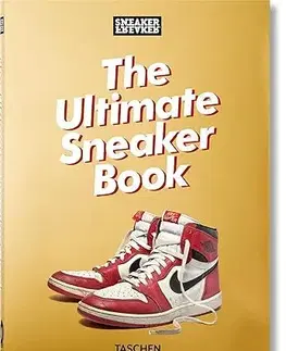 Dizajn, úžitkové umenie, móda Sneaker Freaker. The Ultimate Sneaker Book. 40th Ed. - Simon Woods