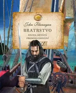 Fantasy, upíri Bratrstvo - Kniha devátá: Pronásledování, 2. vydání - John Flanagan,Zdena Tenklová