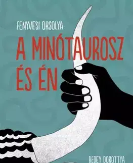 Sci-fi a fantasy A minótaurosz és én - Orsolya Fenyvesi