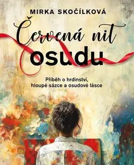 Romantická beletria Červená nit osudu - Mirka Skočílková