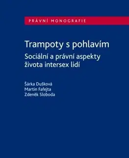 Právo ČR Trampoty s pohlavím - Šárka Dušková,Martin Fafejta,Zdeněk Sloboda