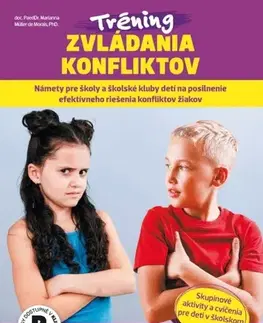 Pedagogika, vzdelávanie, vyučovanie Tréning zvládania konfliktov - Marianna Muller de Morais