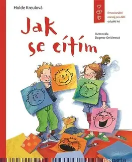 Výchova, cvičenie a hry s deťmi Jak se cítím - Holde Kreulová