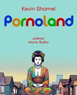 Erotická beletria Pornoland - Kevin Shamel,Martin Štefko