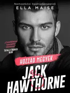 Romantická beletria Hozzád megyek Jack Hawthorne - Ella Maise