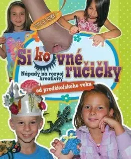 Príprava do školy, pracovné zošity Šikovné ručičky - Kolektív autorov,Monika Dénesová