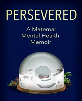 Psychiatria a psychológia Persevered - Kara Zivin