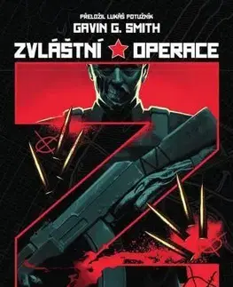 Sci-fi a fantasy Zvláštní operace Z - Gavin G. Smith