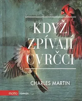 Pre deti a mládež Nakladatelství MOTTO Když zpívají cvrčci