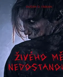 Detektívky, trilery, horory Tympanum Živého mě nedostanou!