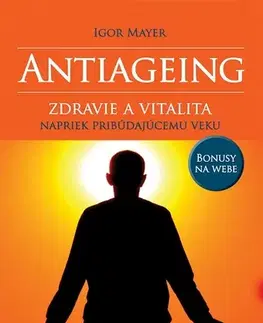 Zdravie, životný štýl - ostatné Antiageing - Igor Mayer