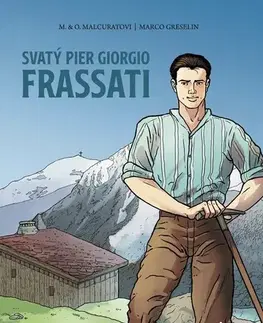 Komiksy Svatý Pier Giorgio Frassati - Marie Malcurat,Olivier Malcurat,Marco Greselin