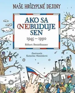 Pre deti a mládež - ostatné Ako sa (ne)buduje sen - Róbert Beutelhauser