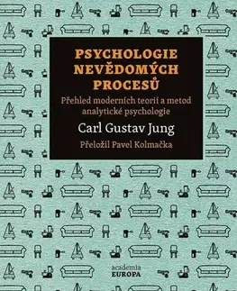 Psychológia, etika Psychologie nevědomých procesů - Carl Gustav Jung