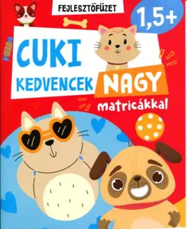 Nalepovačky, vystrihovačky, skladačky Cuki kedvencek - Nagy matricákkal