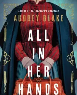 Historické romány All In Her Hands - Audrey Blake