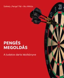 Šport - ostatné Pengés megoldás - Miklós Ilku,Pál "Penge" Székely