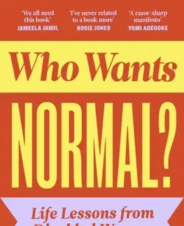 Biografie - Životopisy Who Wants Normal? - Frances Ryan