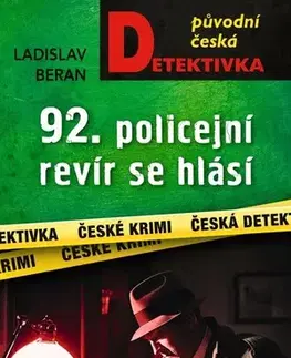 Detektívky, trilery, horory 92. policejní revír se hlásí - Ladislav Beran