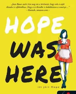 Romantická beletria Hope Was Here - Itt járt Hope - Joan Bauerová,Fruzsina Papp