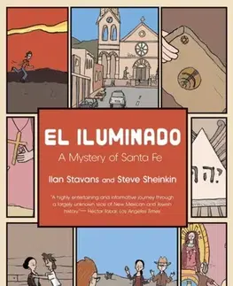 Beletria - ostatné El Iluminado - Ilan Stavans,Steve Sheinkin
