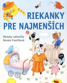 Básničky a hádanky pre deti Riekanky pre najmenších - Renata Frančíková,Renata Frančíková