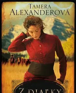 Romantická beletria Z diaľky - Tamera Alexanderová