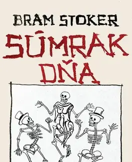 Svetová beletria Súmrak dňa - Bram Stoker
