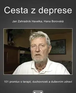 Psychológia, etika Cesta z deprese - Jan Zahradník Havelka