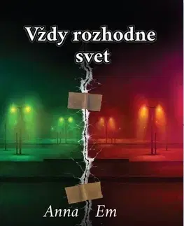Slovenská beletria Vždy rozhodne svet - Anna Em