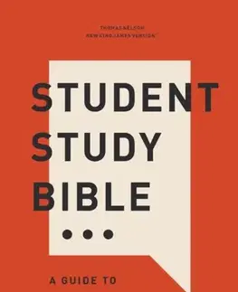 Náboženstvo Student Study Bible: A Guide to Knowing and Living God’s Word (NKJV, Softcover, Red Letter, Comfort Print) - Thomas Nelson