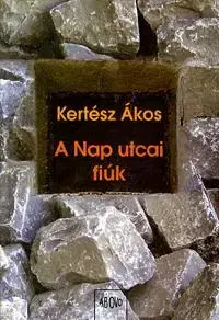 Beletria - ostatné A Nap utcai fiúk - Ákos Kertész