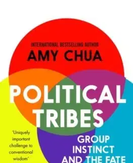 Politológia Political Tribes - Amy Chua