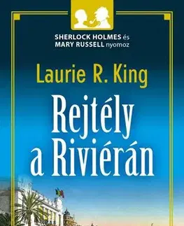 Detektívky, trilery, horory Rejtély a Riviérán - Laurie R. Kingová