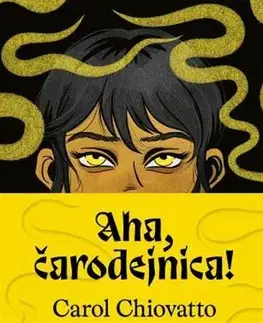 Sci-fi a fantasy Aha, čarodejnica! - Carol Chiovatto