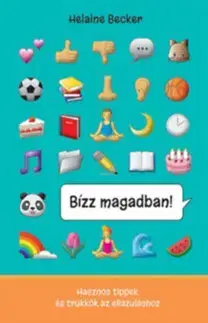 Dobrodružstvo, napätie, western Bízz magadban! - Hasznos tippek és trükkök az ellazuláshoz - Helaine Becker