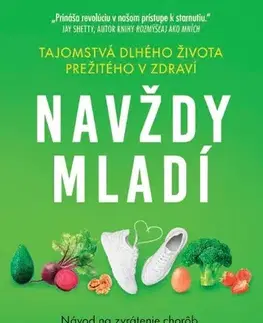 Zdravie, životný štýl - ostatné Navždy mladí - Mark Hyman,Zuzana Močková-Lorková