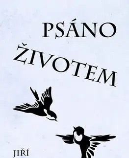 Romantická beletria Psáno životem - Jiří Halberštát