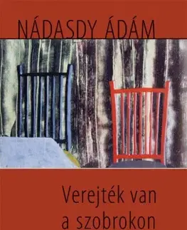 Svetová beletria Verejték van a szobrokon - Ádám Nádasdy