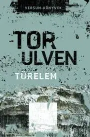 Svetová beletria Türelem - Ulven Tor