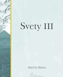 Slovenská beletria Svety III - Martin Rázus