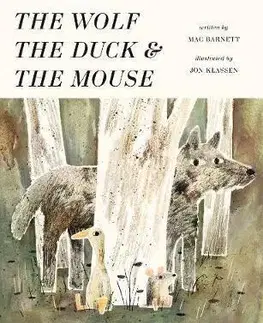 V cudzom jazyku The Wolf the Duck and the Mouse - Mac Barnett,Jon Klassen