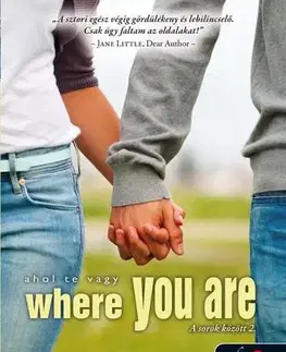 Dobrodružstvo, napätie, western Where You Are - Ahol te vagy - Tammara Webber