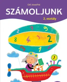 Príprava do školy, pracovné zošity Számoljunk - 2. osztály - Összeadás és kivonás 100-ig - Józsefné Gál