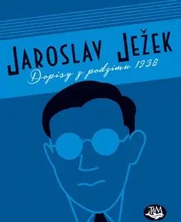 Slovenské a české dejiny Dopisy z podzimu 1938 - Jaroslav Ježek