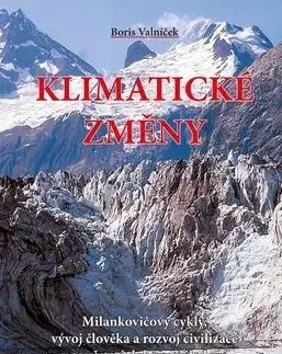 Ekológia, meteorológia, klimatológia Klimatické změny - Boris Valníček