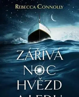 Historické romány Zářivá noc hvězd a ledu - Rebecca Connolly