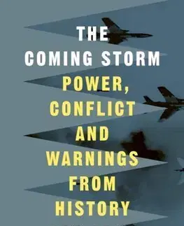 Moderné dejiny The Coming Storm - Arne Odd Westad