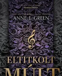 Romantická beletria Eltitkolt múlt (bővített újrakiadás) - Anne L. Green